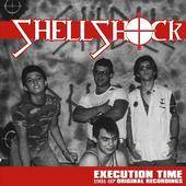 Shell Shock (USA) : Execution Time (1981-87 Original Recordings)